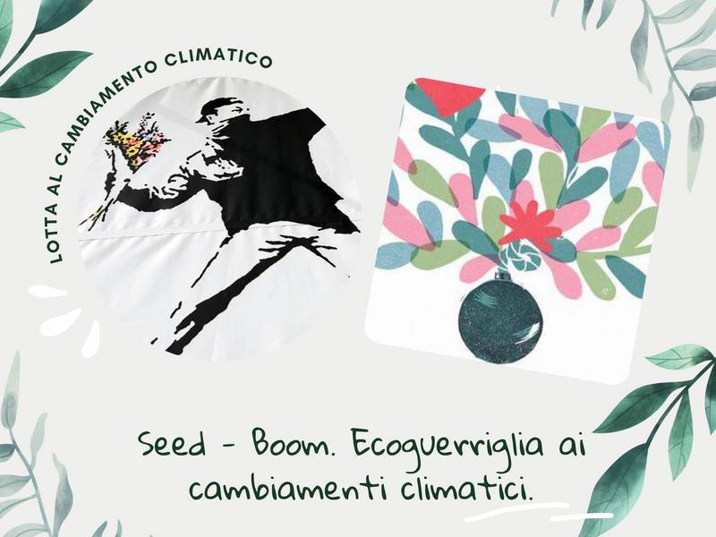 Seed Boom. Eco guerrilla ai cambiamenti climatici