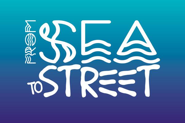 From Sea to Street