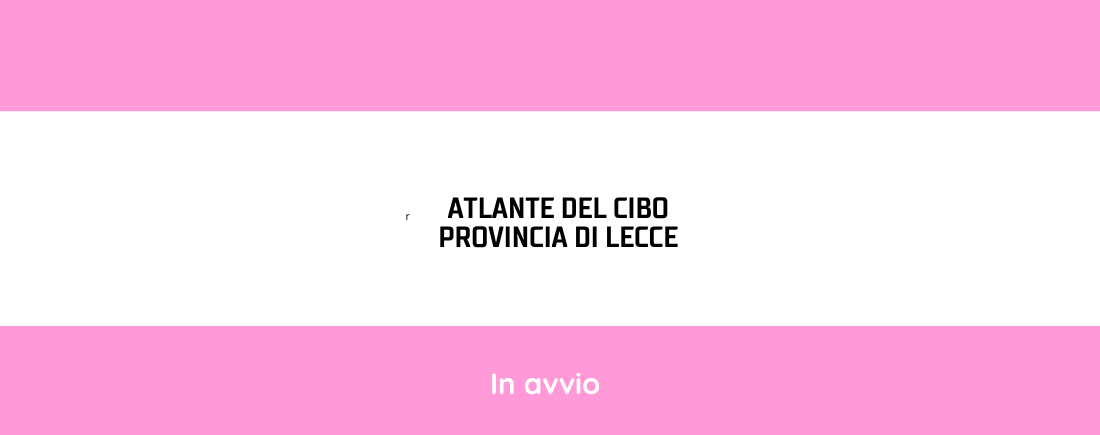 Atlante del cibo Provincia di Lecce