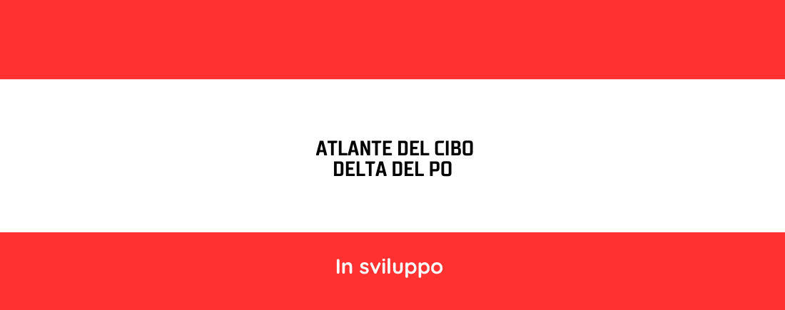Atlante del cibo Delta del Po